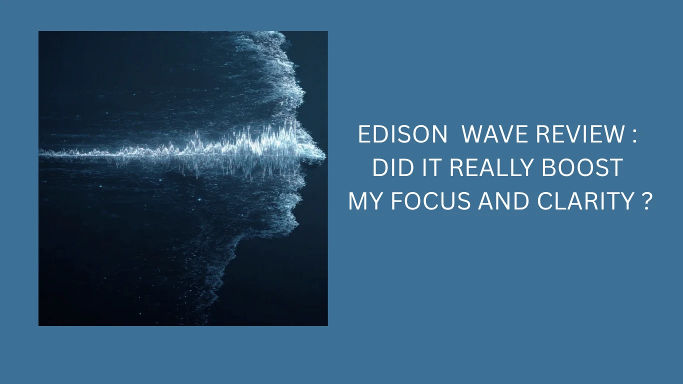 Edison Wave Review