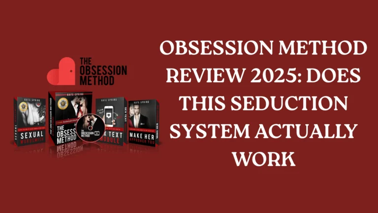 The Obsession Method Review 2025