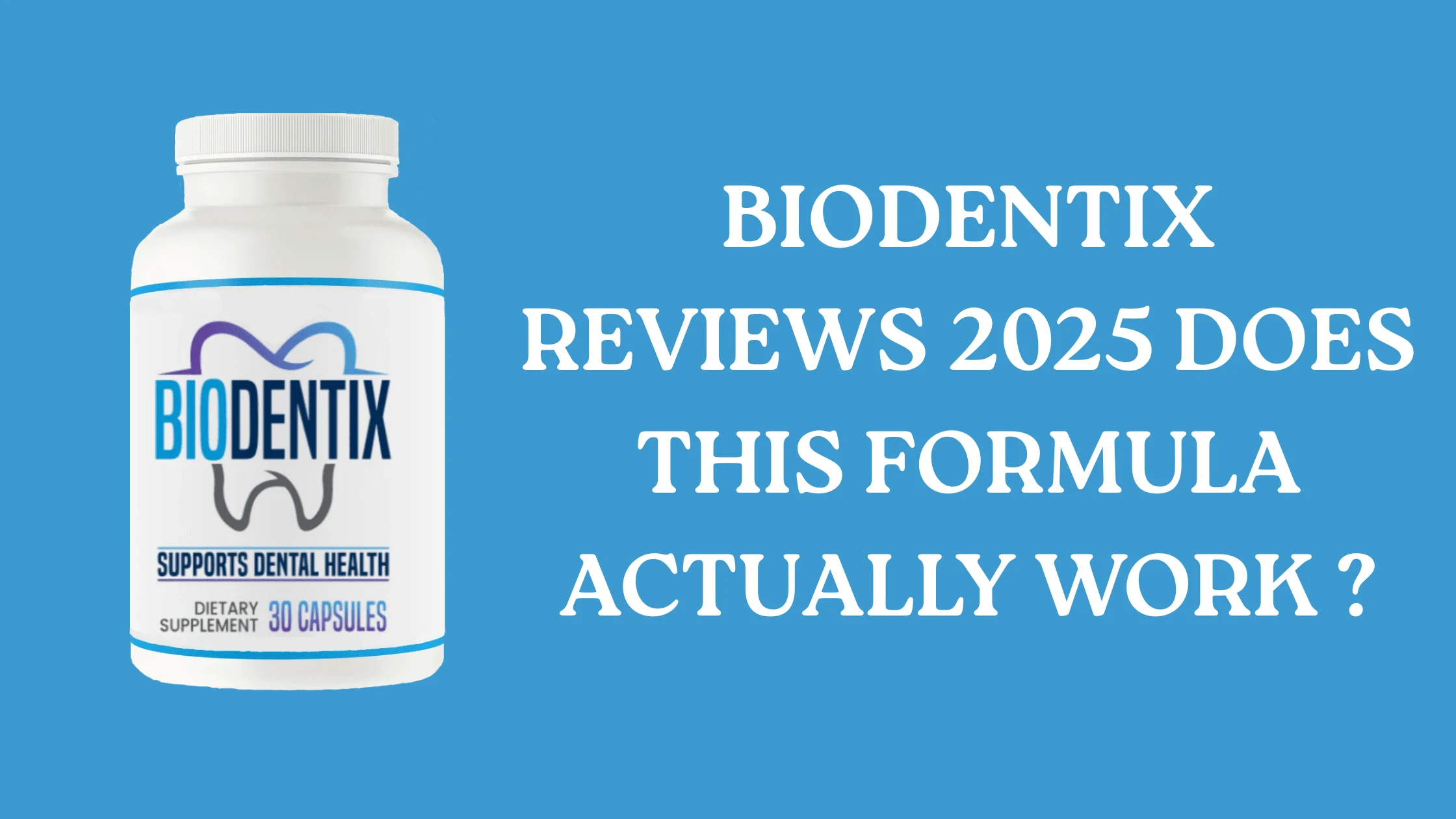 BioDentix Reviews 2025