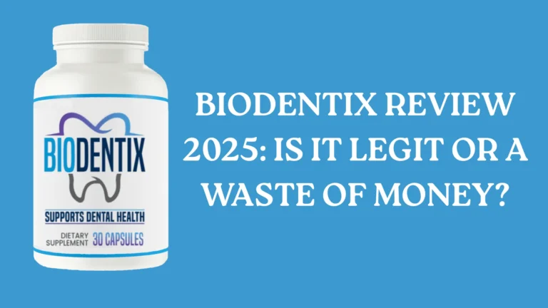 Biodentix Review 2025: Is It Legit or a Waste of Money?