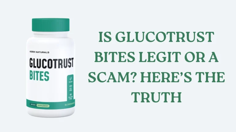 Is GlucoTrust Bites Legit or a Scam? Here’s the Truth
