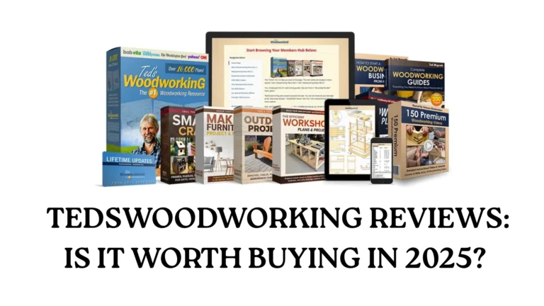 TedsWoodworking Review: Is It Worth Buying in 2025? (My Honest Experience)