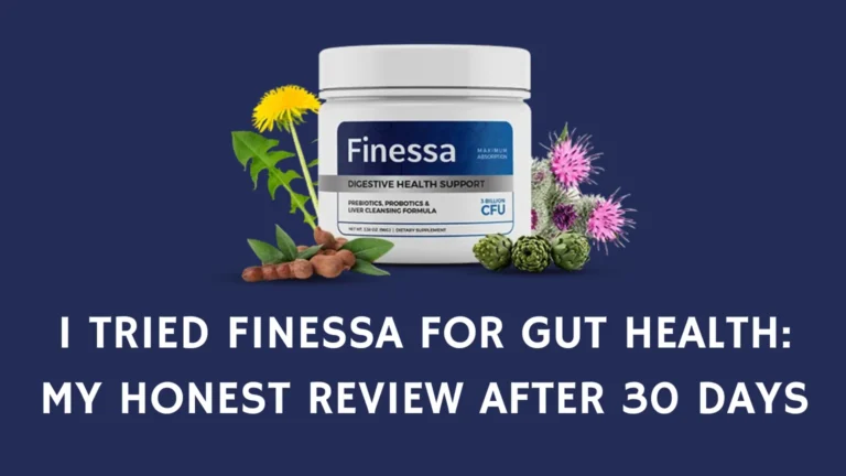 I Tried Finessa for Gut Health: My Honest Review After 30 Days