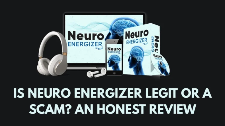 Is Neuro Energizer Legit or a Scam? An Honest Review