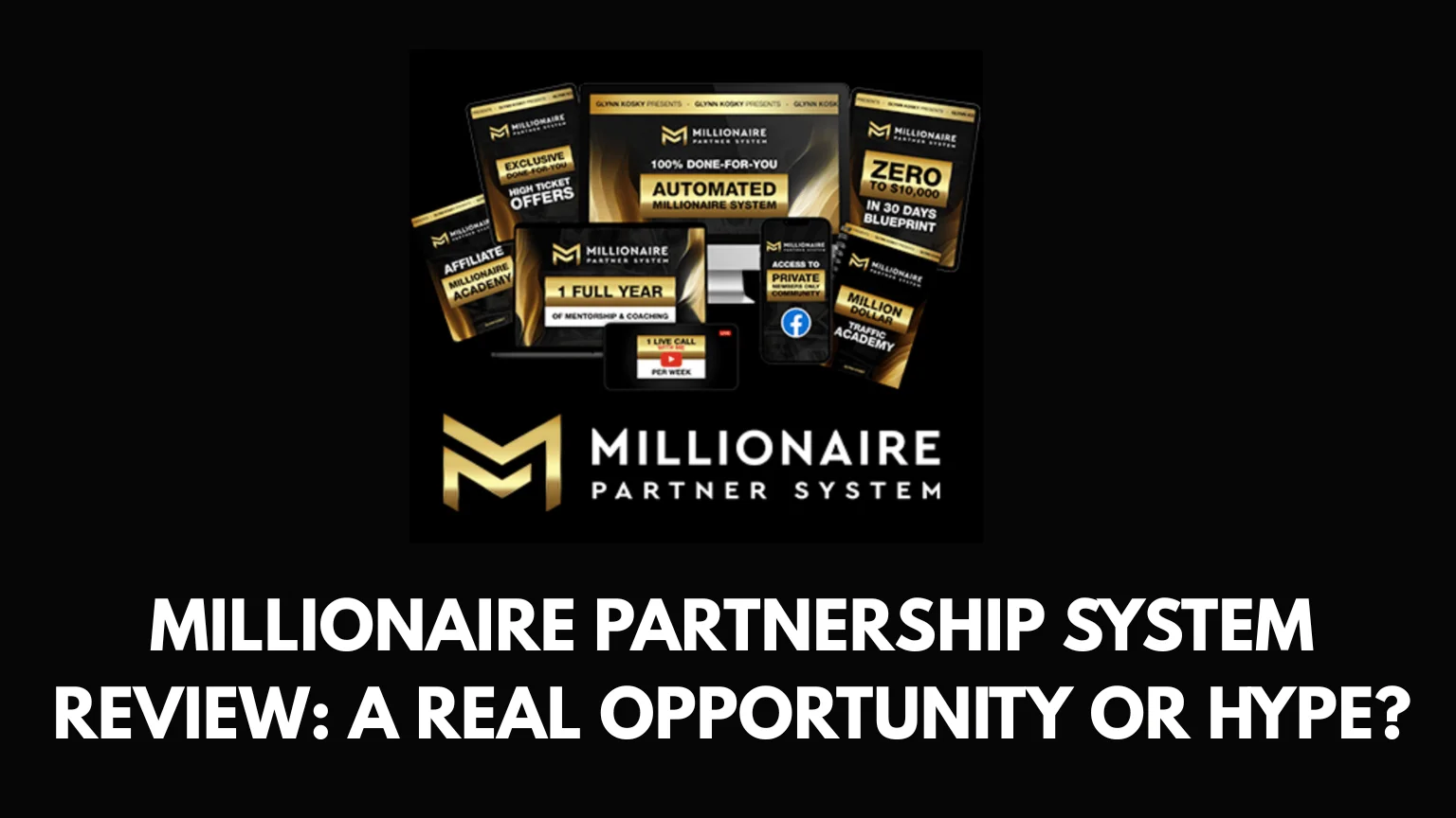 Millionaire Partnership System Reviews 2025