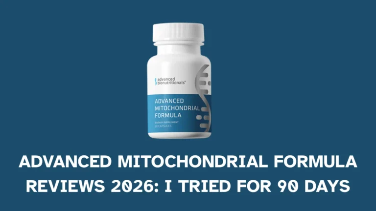 Advanced Mitochondrial Formula Reviews 2026: I Tried for 90 Days