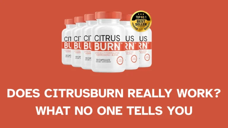 Does CitrusBurn Really Work? What No One Tells You