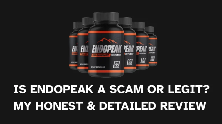 Is EndoPeak a Scam or Legit? My Honest & Detailed Review