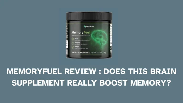 MemoryFuel Review: Does This Brain Supplement Really Boost Memory?