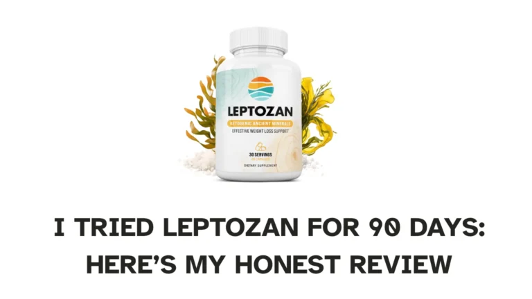 I Tried Leptozan: Here’s My Honest Review