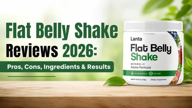 Flat Belly Shake Reviews 2026: Pros, Cons & Results