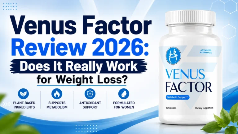Venus Factor Review 2026: Does It Really Work for Weight Loss?