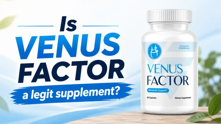 Is Venus Factor a Legit Supplement? Reviews 2026