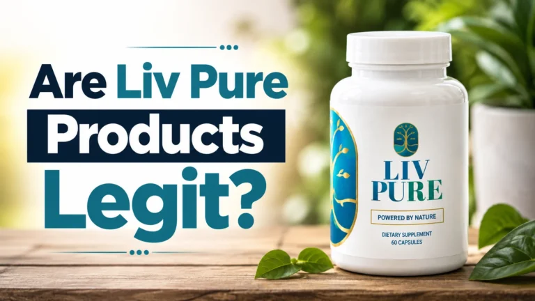 Are Liv Pure Products Legit?