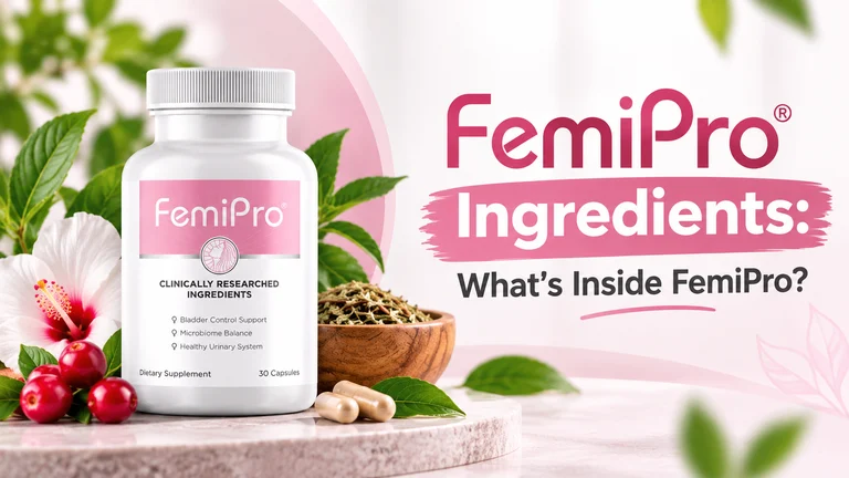 FemiPro Ingredients: What’s Inside FemiPro?